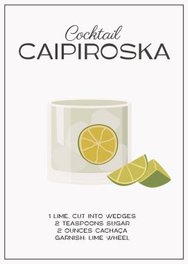 Caipiroska Cocktail garnished with slice of lime. Summer aperitif trendy poster. Minimalist wall art print with alcoholic beverage recipe with ingredients. Vector flat illustration clipart