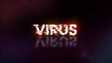 Teknolojik arızaların ekran efektleriyle üç boyutlu virüs metni oluşturuluyor. Çeşitli parazitlerle muhteşem ekran arızası