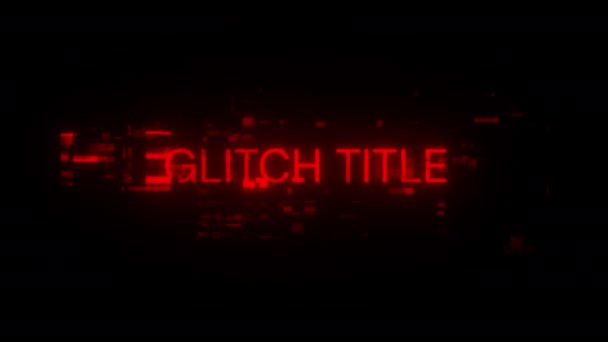 Glitch Title Text Screen Effects Technological Failures Spectacular Screen Glitch — Stock Video