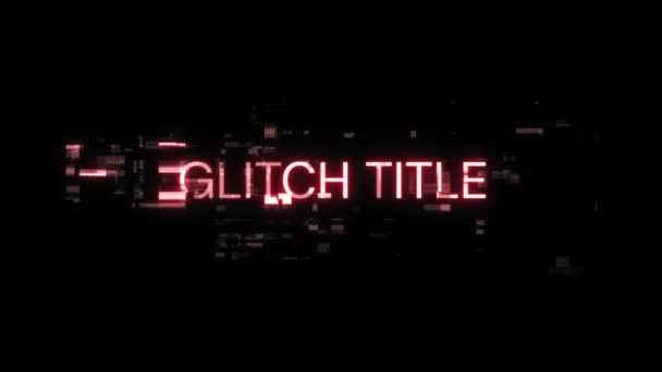 Glitch Titel Tekst Met Schermeffecten Van Technologische Storingen Spectaculaire Schermstoring — Stockvideo
