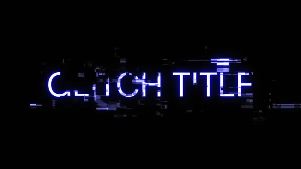 Rendering Glitch Title Text Screen Effects Technological Failures Spectacular Screen — Stock Photo, Image
