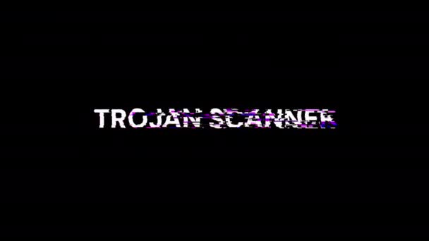 技術的な故障のスクリーン効果を持つトロイの木馬のスキャナーテキスト さまざまな種類の干渉との壮大なスクリーン グリッチ ループド — ストック動画