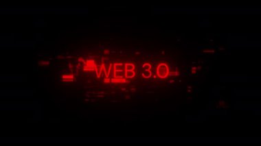 Teknolojik arızaların ekran efektleri içeren WEB 3.0 metni. Çeşitli parazitlerle muhteşem ekran arızası. Döngülü