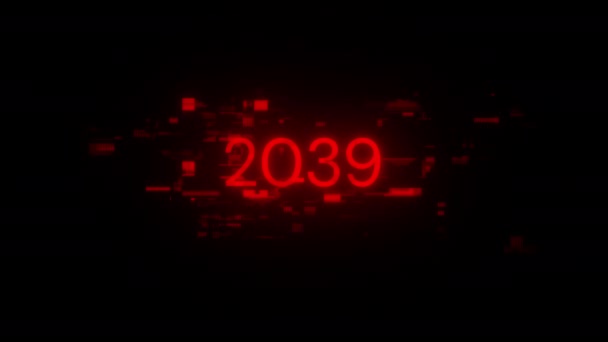 2039 Testo Con Effetti Sullo Schermo Guasti Tecnologici Spettacolare Guasto — Video Stock