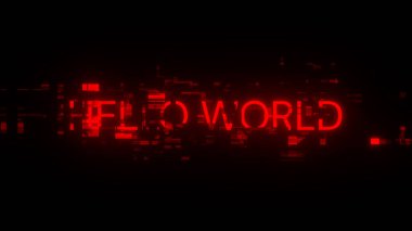 Teknolojik arızaların ekran efektleriyle Merhaba Dünya metni oluşturuluyor. Çeşitli parazitlerle muhteşem ekran arızası