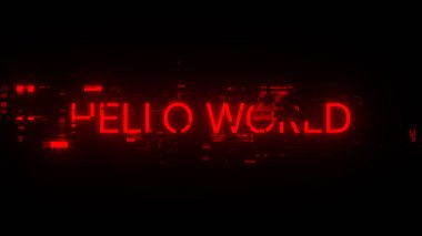 Teknolojik arızaların ekran efektleriyle Merhaba Dünya metni oluşturuluyor. Çeşitli parazitlerle muhteşem ekran arızası