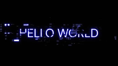 Teknolojik arızaların ekran efektleriyle Merhaba Dünya metni oluşturuluyor. Çeşitli parazitlerle muhteşem ekran arızası