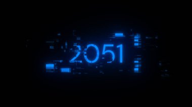 Teknolojik arızaların ekran efektleriyle 2051 metni oluşturuluyor. Çeşitli parazitlerle muhteşem ekran arızası
