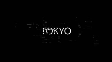 Teknolojik arızaların ekran efektleriyle birlikte 3 boyutlu Tokyo metni oluşturuluyor. Çeşitli parazitlerle muhteşem ekran arızası