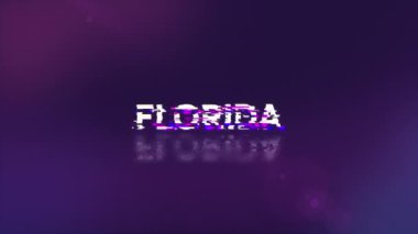 Teknolojik arızaların ekran efektleri içeren Florida metni. Çeşitli parazitlerle muhteşem ekran arızası. Döngülü