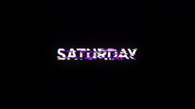 Teknolojik arızaların ekran efektleri içeren Cumartesi metni. Çeşitli parazitlerle muhteşem ekran arızası. Döngülü