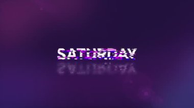 Teknolojik arızaların ekran efektleri içeren Cumartesi metni. Çeşitli parazitlerle muhteşem ekran arızası. Döngülü