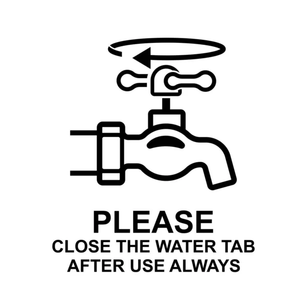 Prosím Zavřete Kartu Voda Použití Vždy Podepsat Izolované Pozadí Vektorové — Stockový vektor