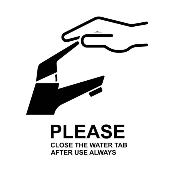 Bitte Schließen Sie Die Wassertab Nach Usr Immer Unterschreiben Hand — Stockvektor