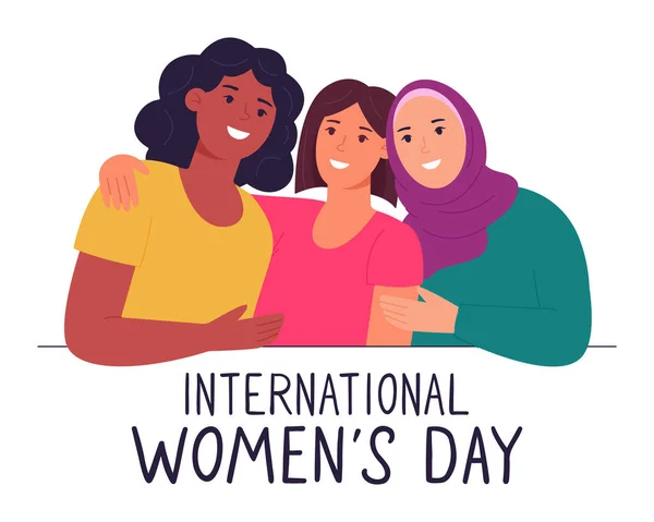 Международный Женский День Счастливы Улыбающиеся Разнообразные Женщины Обнимающиеся Вместе Векторная — стоковый вектор