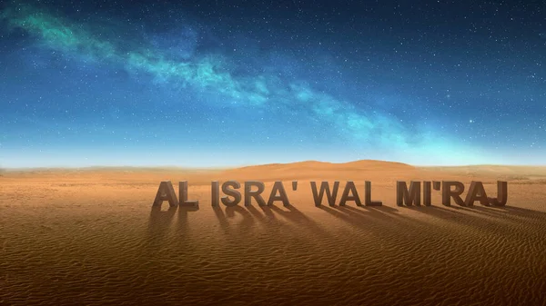 Isra Miraj\'s text on the desert with the night scene background