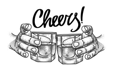 Cheers. Two hands with glasses of alcohol. Shot of whiskey. Hand-drawn sketch with handwritten calligraphic inscription. Time to drink concept. Vector illustration for poster, invitation to party. clipart