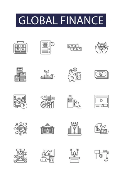 Global Finance Line Vector Icons Signs Global Banking Investment Economy — Stock Vector