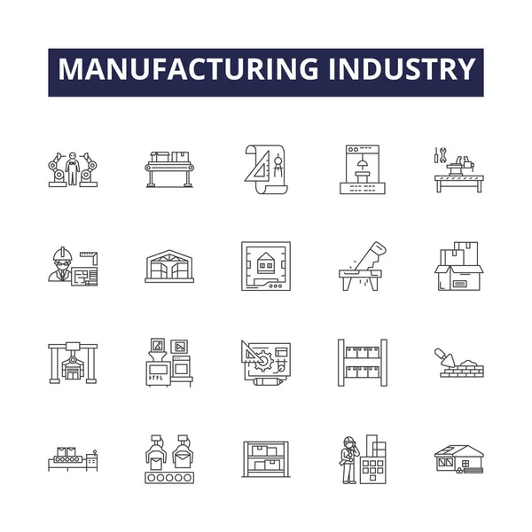 Industria Manufacturera Línea Vectorial Iconos Signos Industria Producción Fabricación Procesamiento — Archivo Imágenes Vectoriales