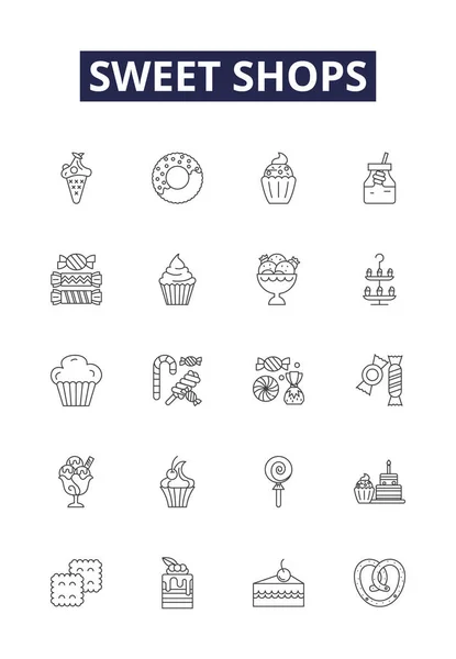 Sweet Shops Line Vector Icons Signs Patisserie Pastry Dessert Sugar — Stock Vector
