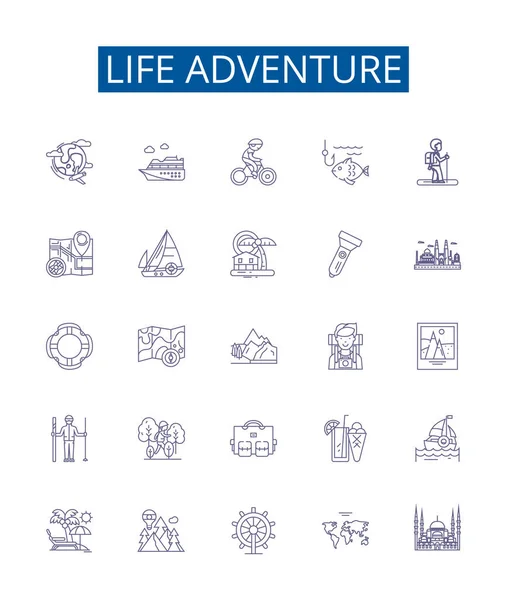 stock vector Life adventure line icons signs set. Design collection of Journey, Exploration, Experience, Excursion, Trek, Quest, Tour, Spree outline vector concept illustrations