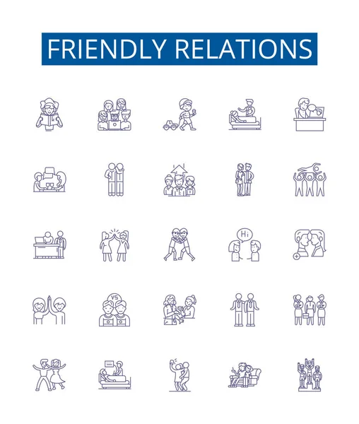 Friendly Relations Line Icons Signs Set Design Collection Amicable Cordial — Stock Vector