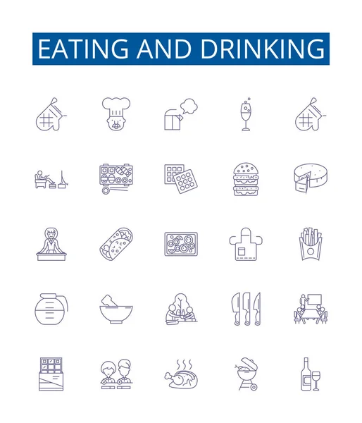 Eating Drinking Line Icons Signs Set Design Collection Dining Feasting — Stock Vector