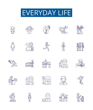 Everyday life line icons signs set. Design collection of StandardizeDaily, Routines, Mundane, Habits, Usual, Activities, Etiquette, Regular outline vector concept illustrations clipart