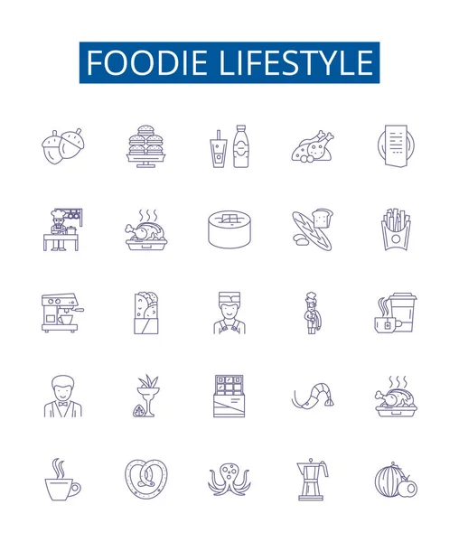 Foodie Lifestyle Line Icons Signs Set Design Collection Gourmet Cuisine — Stock Vector
