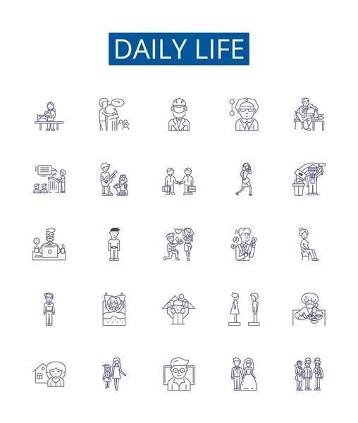 Daily Life Line Icons Signs Set Design Collection Routine Daily — Stock Vector