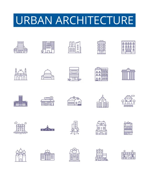 Urban Architecture Line Icons Signs Set Design Collection Urbanity Architecture — Stock Vector