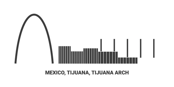 México Tijuana Arco Tijuana Ilustração Vetor Linha Referência Viagem — Vetor de Stock
