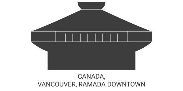 Canadá Vancouver Ramada Downtown Viagem Marco Linha Vetor Ilustração — Vetor de Stock