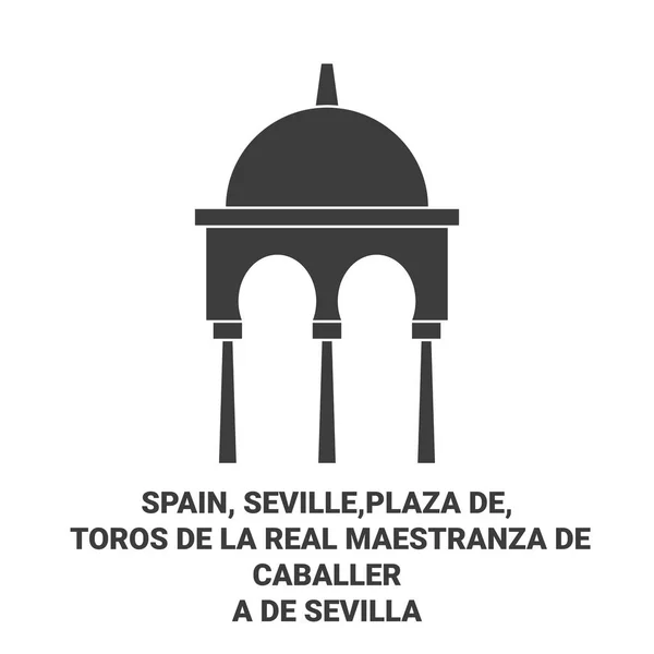 Hiszpania Sewilla Plaza Toros Real Maestranza Caballera Sevilla Podróż Punkt — Wektor stockowy