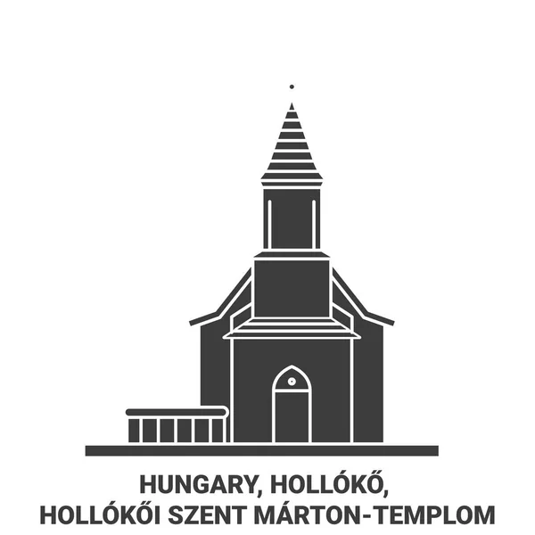 Hungría Holloko Hollokoi Szent Martontemplom Viaje Hito Línea Vector Ilustración — Archivo Imágenes Vectoriales