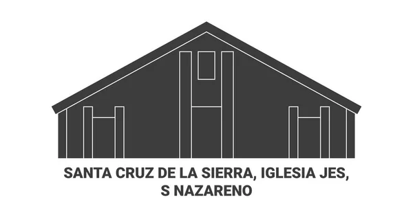 Bolivia Santa Cruz Sierra Iglesia Jes Nazareno Travel Landmark Line — 스톡 벡터