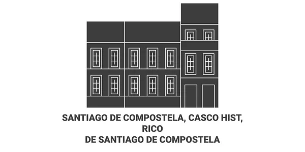 España Santiago Compostela Casco Hist Rico Santiago Compostela Recorrido Hito — Vector de stock