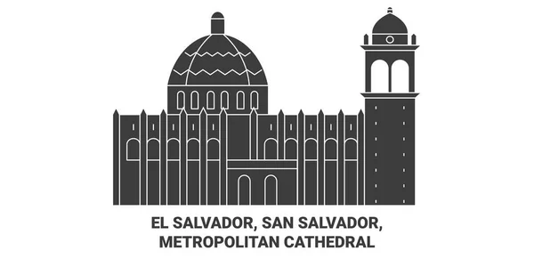 Salvador San Salvador Catedral Metropolitana Viaje Hito Línea Vector Ilustración — Archivo Imágenes Vectoriales