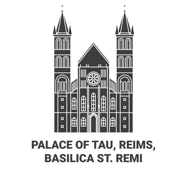 Frankrike Palace Tau Reims Basilica Remi Resa Landmärke Linje Vektor — Stock vektor