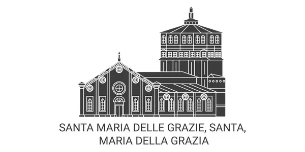 이탈리아 Santa Maria Delle Grazie Santa Maria Della Grazia Travel — 스톡 벡터