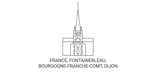 France Fontainebleau Bourgognefranchecomt Dijon Travel Landmark Line Vector Illustration — 스톡 벡터