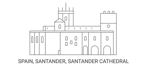 Spagna Santander Cattedrale Santander Illustrazione Vettoriale Del Punto Riferimento Viaggio — Vettoriale Stock