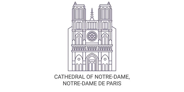 Fransa Notredame Katedrali Notredame Paris Seyahat Çizgisi Vektör Çizimi — Stok Vektör