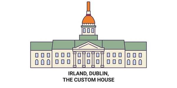 Irland Dublino Custom House Viaggi Pietra Miliare Vettoriale Illustrazione — Vettoriale Stock