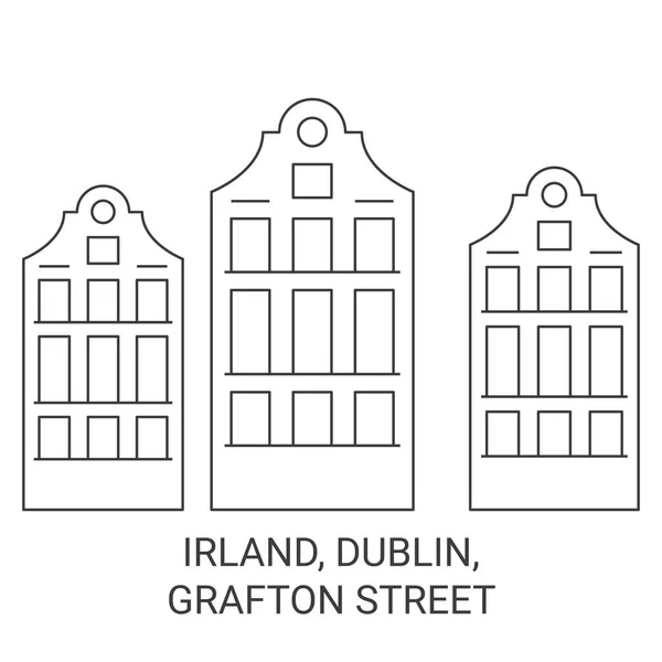 Irland Dublin Grafton Street Travel Landmark Line Vector Illustration — Vetor de Stock