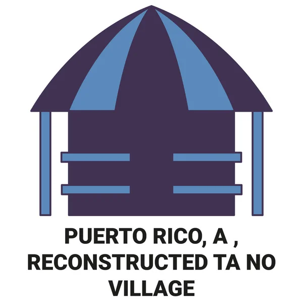 Пуэрто Рико Реконструированная Деревня Тано Векторная Иллюстрация — стоковый вектор