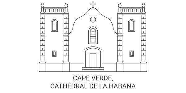 Zöld Foki Szigetek Cathedral Habana Utazás Mérföldkő Vonal Vektor Illusztráció — Stock Vector