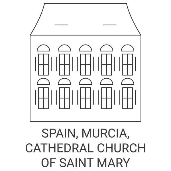 西班牙 穆尔西亚 圣玛丽大教堂旅行地标线矢量图解 — 图库矢量图片