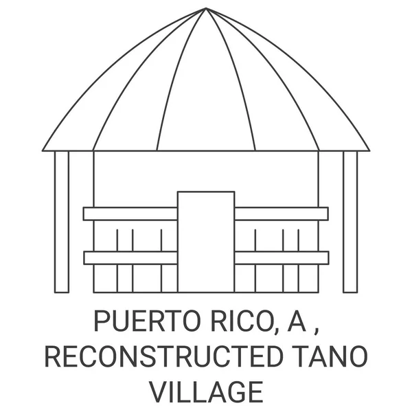 Puerto Rico Ilustración Del Vector Línea Viaje Reconstruido Tano Village — Archivo Imágenes Vectoriales