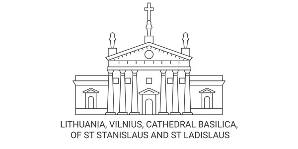 Litauen Vilnius Katedralen Basilika Stanislaus Och Ladislaus Resa Landmärke Linje — Stock vektor